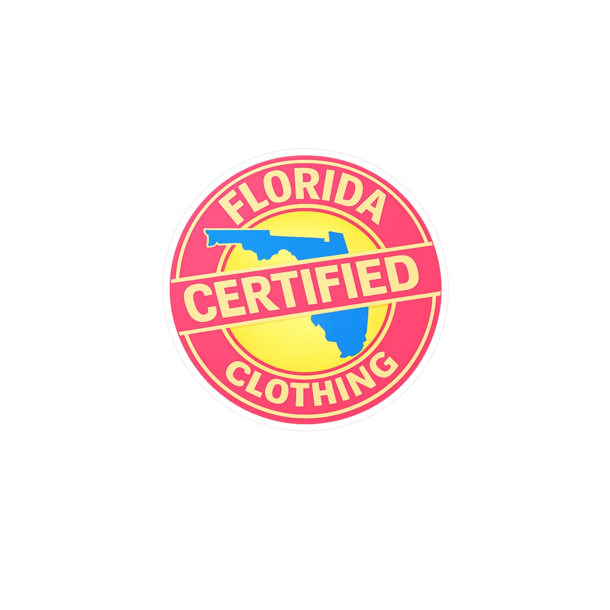Florida Certified Clothing Vinyl Sticker — Kiss-Cut Round Decal
