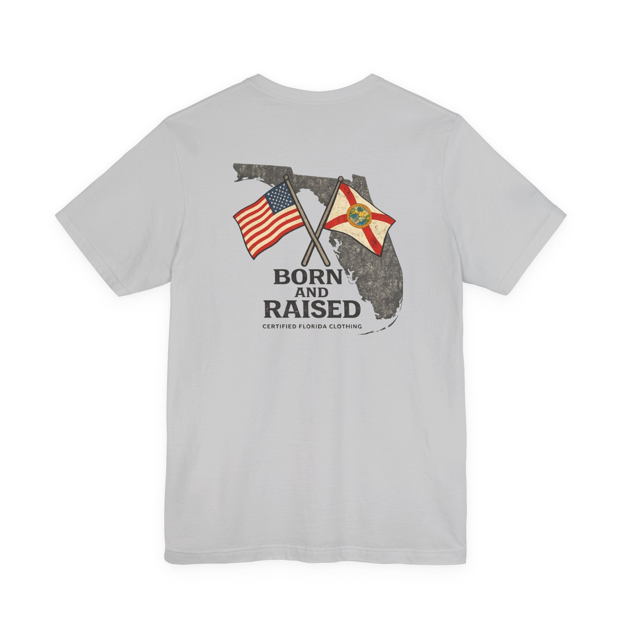 Born and Raised in Florida T-Shirt — Proud Florida Native Tee