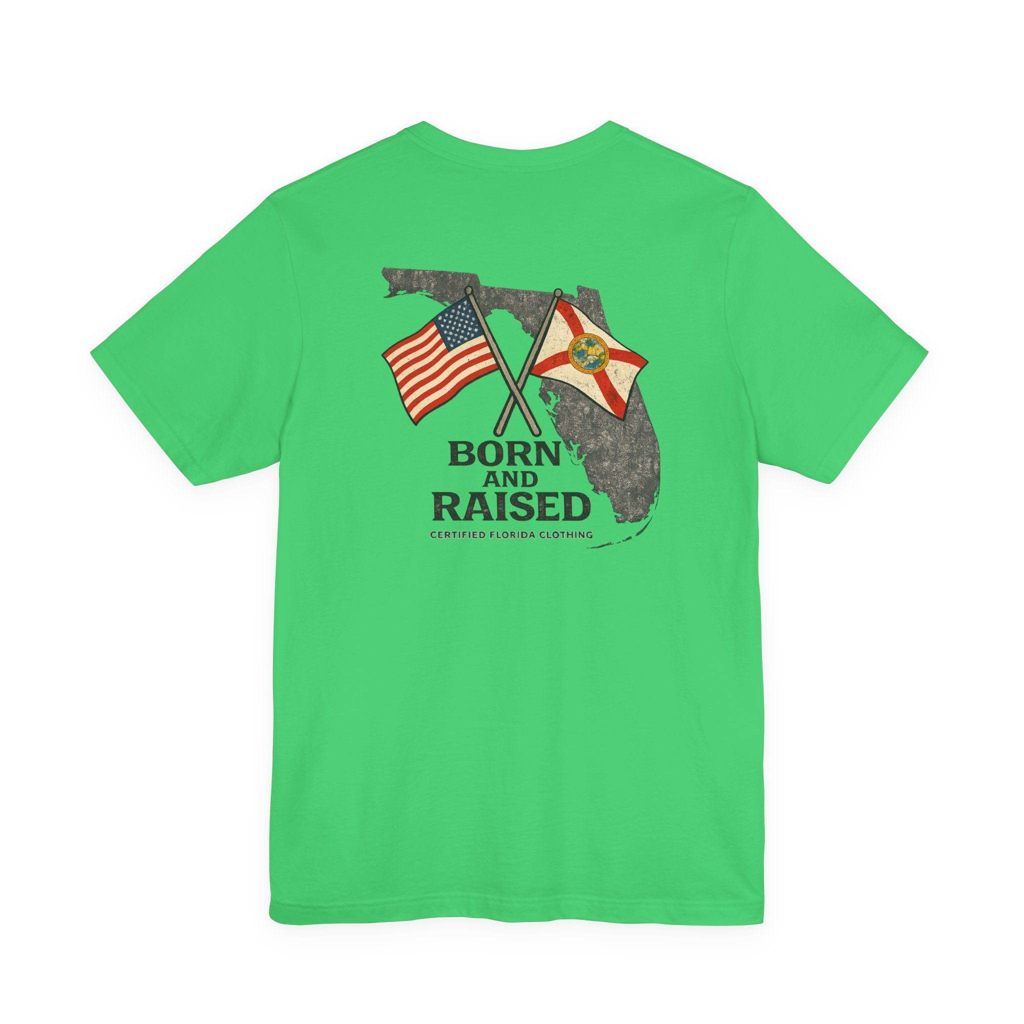 Born and Raised in Florida T-Shirt — Proud Florida Native Tee